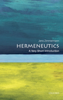 Hermeneutics : A Very Short Introduction