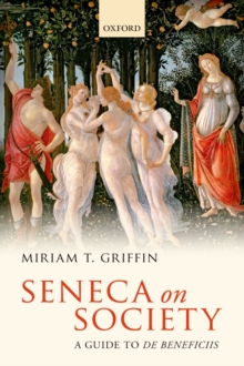 Seneca on Society : A Guide to De Beneficiis