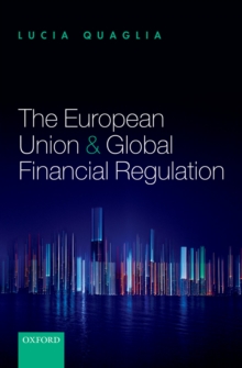 The European Union and Global Financial Regulation