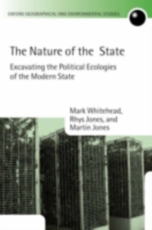 The Nature of the State : Excavating the Political Ecologies of the Modern State