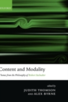 Content and Modality : Themes from the Philosophy of Robert Stalnaker