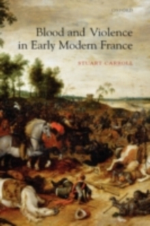 Blood and Violence in Early Modern France