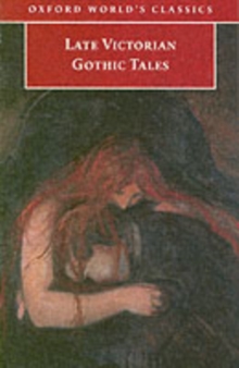 Late Victorian Gothic Tales