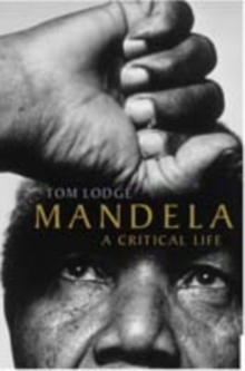 Mandela : A Critical Life