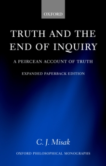 Truth and the End of Inquiry : A Peircean Account of Truth