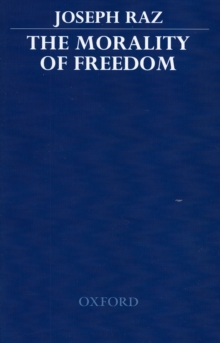 The Morality of Freedom