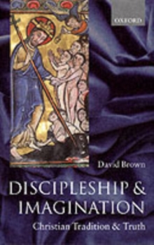 Discipleship and Imagination : Christian Tradition and Truth