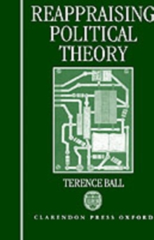 Reappraising Political Theory : Revisionist Studies in the History of Political Thought