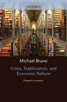 Crisis, Stabilization, and Economic Reform : Therapy by Consensus