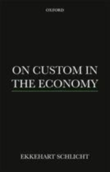 On Custom in the Economy