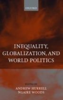 Inequality, Globalization, and World Politics