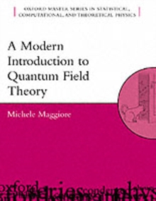 A Modern Introduction to Quantum Field Theory