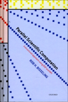 Parallel Scientific Computation : A Structured Approach using BSP and MPI