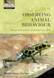 Observing Animal Behaviour : Design and analysis of quantitative data