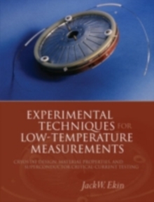 Experimental Techniques for Low-Temperature Measurements : Cryostat Design, Material Properties and Superconductor Critical-Current Testing