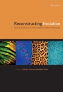 Reconstructing Evolution : New Mathematical and Computational Advances