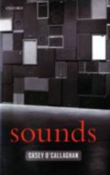 Sounds : A Philosophical Theory