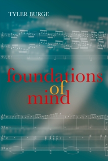 Foundations of Mind : Philosophical Essays, Volume 2