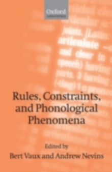 Rules, Constraints, and Phonological Phenomena