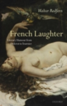 French Laughter : Literary Humour from Diderot to Tournier