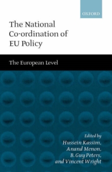 The National Co-ordination of EU Policy : The European Level