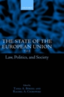 The State of the European Union, 6 : Law, Politics, and Society