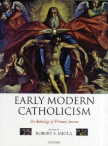 Early Modern Catholicism : An Anthology of Primary Sources