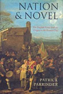 Nation and Novel : The English Novel from its Origins to the Present Day