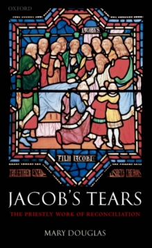 Jacob's Tears : The Priestly Work of Reconciliation