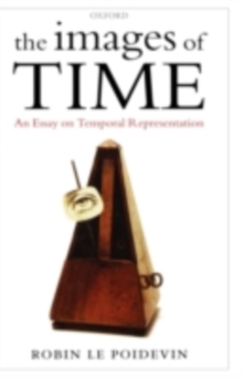 The Images of Time : An Essay on Temporal Representation