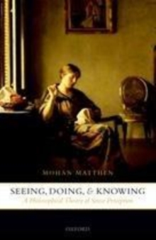 Seeing, Doing, and Knowing