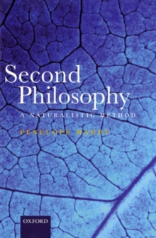 Second Philosophy : A Naturalistic Method