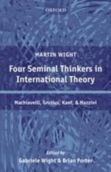 Four Seminal Thinkers in International Theory