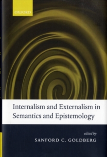 Internalism and Externalism in Semantics and Epistemology