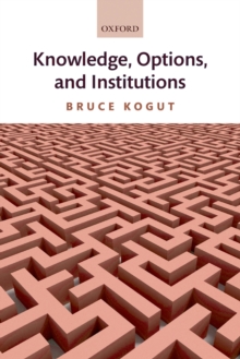 Knowledge, Options, and Institutions