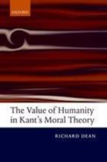 The Value of Humanity in Kant's Moral Theory