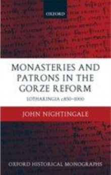 Monasteries and Patrons in the Gorze Reform