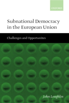 Subnational Democracy in the European Union : Challenges and Opportunities