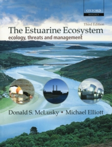 The Estuarine Ecosystem : Ecology, Threats and Management