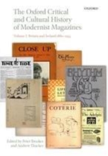 The Oxford Critical and Cultural History of Modernist Magazines