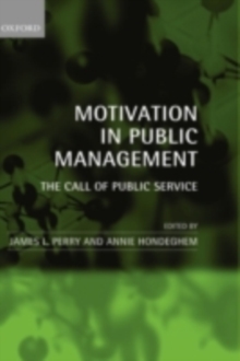 Motivation in Public Management : The Call of Public Service