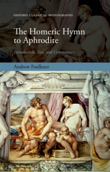 The Homeric Hymn to Aphrodite : Introduction, Text, and Commentary