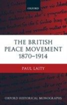 The British Peace Movement 1870-1914