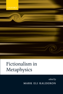 Fictionalism in Metaphysics