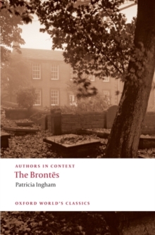 The Brontes (Authors in Context)