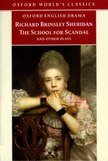 The School for Scandal and Other Plays