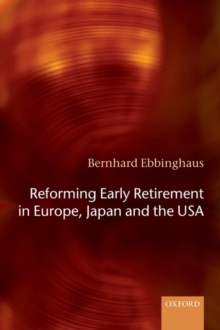 Reforming Early Retirement in Europe, Japan and the USA