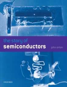 The Story of Semiconductors