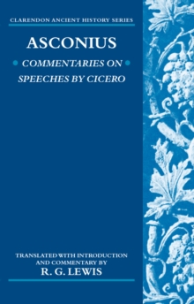 Asconius : Commentaries on Speeches of Cicero