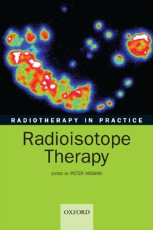 Radiotherapy in practice - radioisotope therapy